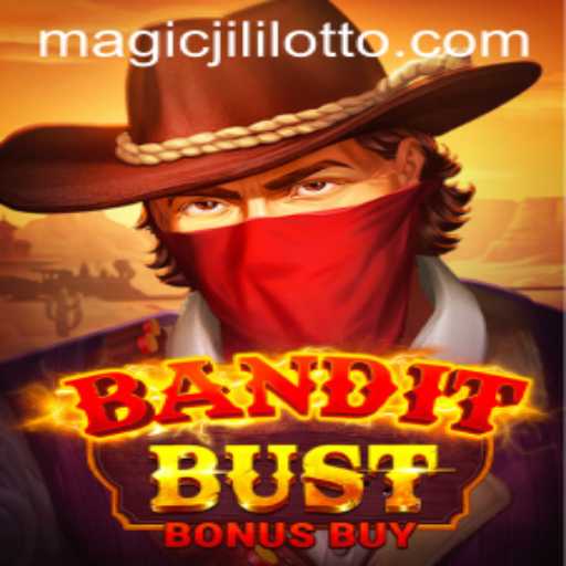 Exploring BanditBustBonusBuy: A Thrilling New Adventure with Magic Jili