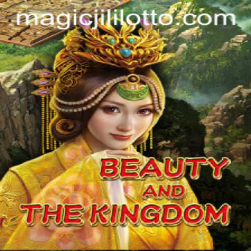 BeautyAndTheKingdom: An Enchanting Journey with Magic Jili