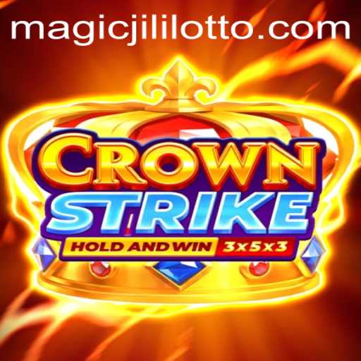 Exploring Crownstrike: A Magical Journey with Magic Jili​