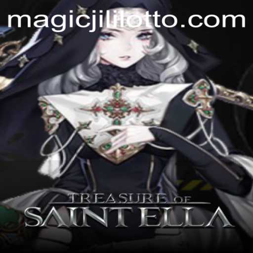 Discover the Enchantment: TreasureofSaintElla and the Power of Magic Jili
